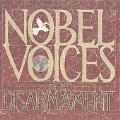 Nobel Voices For Disarmament: 1901-2001