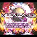 Moondance : Ultimate Old Skool Anthems