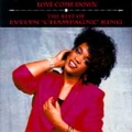 Love Come Down: The Best Of Evelyn "Champagne" King