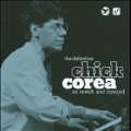 The Definitive Chick Corea On Stretch and Concord