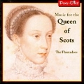 Music for the Queen of Scots