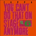You Can't Do That On Stage Anymore, Vol.6