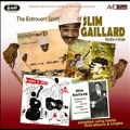 The Extrovert Spirit of Slim Gaillard 1945-1958