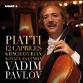 Piatti: 12 Caprices; Khachaturian: Sonata-Fantasia