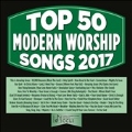Top 50 Modern Worships Songs 2017