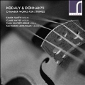 コダーイ/ドホナーニ: 弦楽のための室内楽曲集