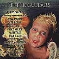 Little Guitars: A Tribute