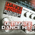 Dance Factory - Ultimate Dance Hits Volume 1