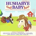 Hushabye Baby: Country Lullabye Renditions Vol. 4