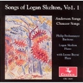 Songs of Logan Skelton, Vol 1: Anderson Songs; Chaucer Songs
