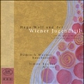 Hugo Wolf und der Wiener Jugendstil. Berg, Schonberg, Schreker, Wolf: Songs / Dominik Worner, Simon Bucher