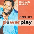 Power Play : 6 Big Hits : Darwin Hobbs
