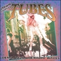 Dawn Of The Tubes: Demo Daze And Radio Waves