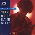 Shuggie's Boogie: Shuggie Otis Plays The Blues