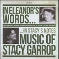 In Eleanor's Words - Music of Stacy Garrop