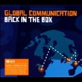 Global Communication : Back in the Box