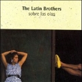 Sobre Las Olas (The Best Of The Latin Brothers)