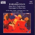 Babadjanian: Piano Trio, Violin Sonata, etc/ Kavafian, et al