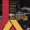 American Masterpieces for Solo Percussion Vol.2