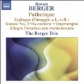 Roman Berger: Pathetique, Epilogue (Ommagio a L.v.B.), Piano Sonata No.3 "da camera", etc