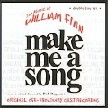Make Me a Song: The Music of William Finn
