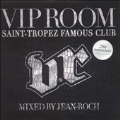 VIP Room : Saint - Tropez Famous Club