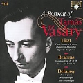 A Portrait of Tamas Vasary - Liszt, Brahms, Debussy