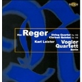 Reger: String Quartet Op.109, Clarinet Quintet Op.146 (4/1999) / Karl Leister(cl), Vogler Quartett Berlin