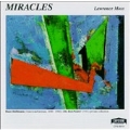 Miracles - Lawrence Moss / McDonald, Walters, Hughes, Sachs