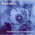 Brown: Blue Minor / Elizabeth Brown