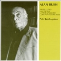Alan Bush: 24 Preludes, Nocturne, Galliard, etc / Peter Jacobs(p)