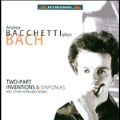 J.S.Bach: Inventions & Sinfonias / Andrea Bacchetti