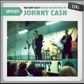 Setlist : The Very Best of Johnny Cash Prison Recordings Live