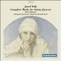 Josef Suk: Complete Works for String Quartet, Piano Quintet