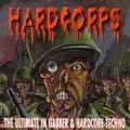 Hardcorps: The Ultimate In Gabber & Hardcore...