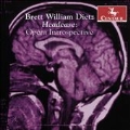 Brett William Dietz: Headcase - Opera Introspective