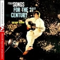 Folk Songs For The 21st Century