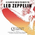 A Classic Rock Tribute to Led Zeppelin