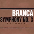 Glenn Branca : Symphony No. 3 "Gloria"