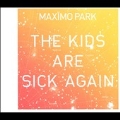 The Kids Are Sick Again