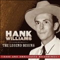 The Legend Begins : Rare and Unreleased Recordings