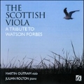 The Scottish Viola - A Tribute to Watson Forbes