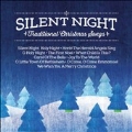 Silent Night: Traditional Christmas Songs