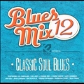 Blues Mix Vol.12: Classic Soul Blues