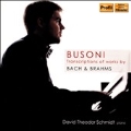 Busoni: Transciptions of Works by J.S.Bach & Brahms