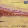 Overland Dream - P.Lieuwen: Chamber Music for Strings, Winds and Piano