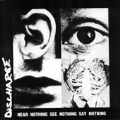 Hear Nothing See Nothing Say Nothing: Picture Disc