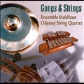 Gongs & Strings