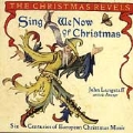 Sing We Now of Christmas: Six Centuries of European Christmas Music
