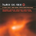 Twice as Nice: The Be Music / Dojo / Kamins / Baker Productions